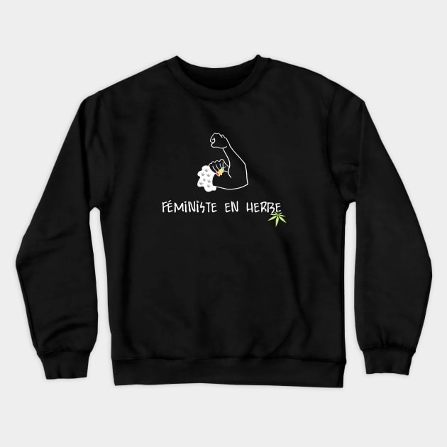 féministe en herbe weed Crewneck Sweatshirt by JulieVie Design